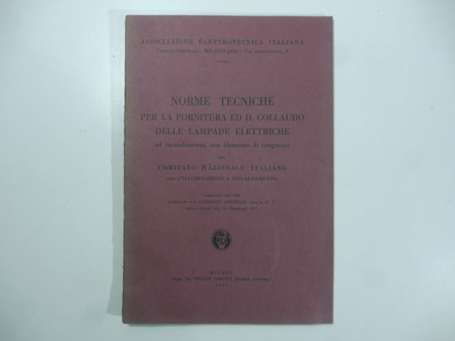 Norme tecniche per la fornitura ed il collaudo delle lampade elettriche ad incandescenza con filamento di tungsteno